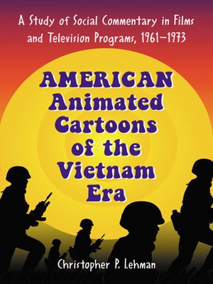 cover image of American Animated Cartoons of the Vietnam Era
